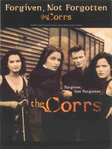 9780711974067: Forgiven, Not Forgotten: The Corrs (Piano Vocal Guitar)
