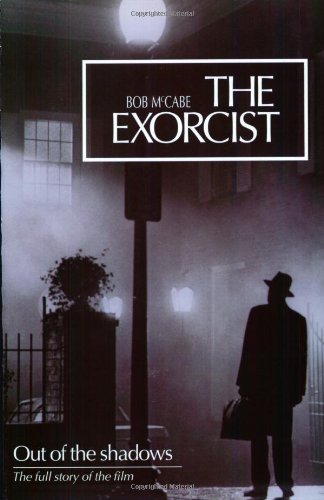 Beispielbild fr The "Exorcist": Out of the Shadows zum Verkauf von AwesomeBooks