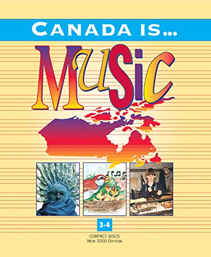 Canada Is . . . Music, Grade 3-4 (2000 Edition): 9 CDs (9780711975170) by Colby, Dulcie; Harrison, John; Kerr, Carol