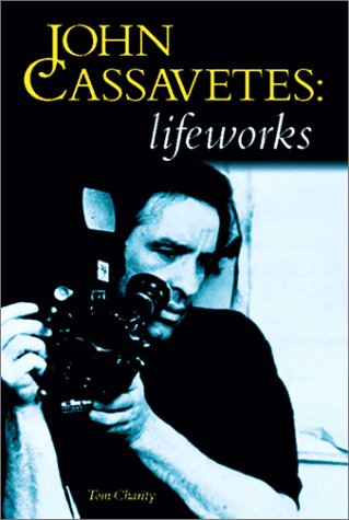 Stock image for John Cassavetes: Life Works for sale by WorldofBooks