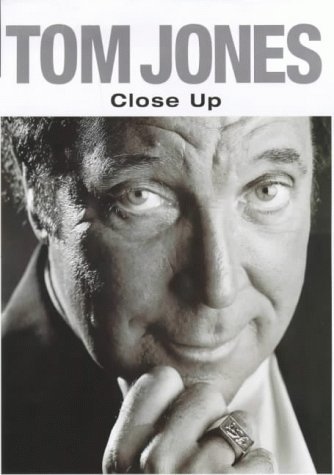 Imagen de archivo de Tom Jones: Close Up a la venta por SecondSale