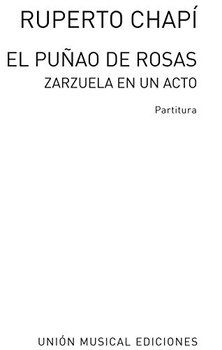 Imagen de archivo de CHAPI R. - El puao de rosas (Zarzuela) para Canto y Piano (*) a la venta por Mega Music