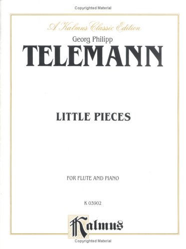 Little Pieces: For Flute and Piano, a Kalmus Classic Edition (Kalmus Edition) (9780711976122) by [???]
