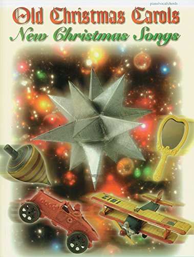 9780711976184: Old Christmas Carols, New Christmas Songs: Piano/Vocal/Chords