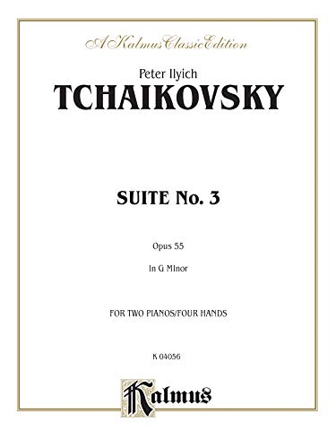 Imagen de archivo de Peter Ilyich Tchaikovsky: Suite No. 3, Opus 55 in G Major: For Two Pianos/Four Hands a la venta por Magers and Quinn Booksellers
