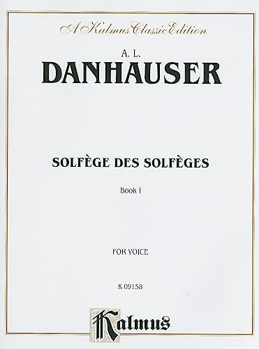 Imagen de archivo de Solfege des Solfeges, Volume I: 1 (Kalmus Edition) a la venta por WorldofBooks