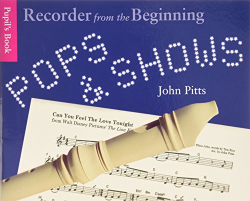 Beispielbild fr Recorder from the Beginning: Pops and Shows - Pupils Book zum Verkauf von Reuseabook