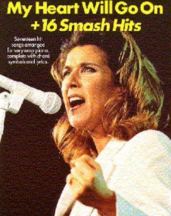 Imagen de archivo de My heart will go on: + 16 smash hits : [seventeen hit songs arranged for very easy piano, complete with chord symbols and lyrics] a la venta por WorldofBooks