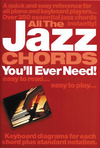 9780711977693: All the jazz chords you'll ever need piano