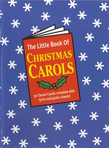 Beispielbild fr The Little Book of Christmas Carols (32 Classic Carols complete with lyrics and guitar chords!) zum Verkauf von WorldofBooks