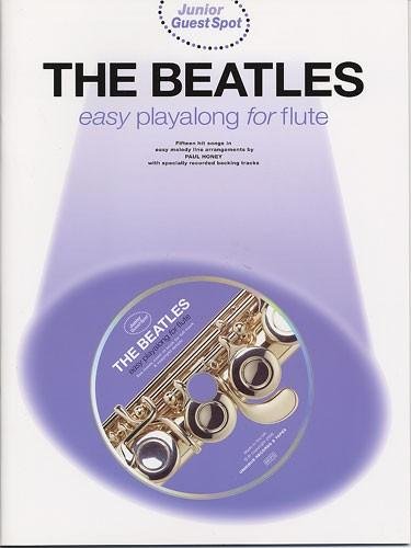 Beispielbild fr Junior Guest Spot: The Beatles - Easy Playalong (Flute) zum Verkauf von WorldofBooks