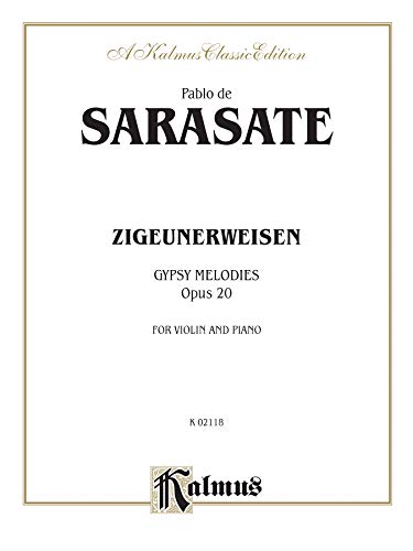 Imagen de archivo de Zigeunerweisen Opus 20: Gypsy Melodies: For Violin and Piano: Kalmus Classic Edition a la venta por Revaluation Books