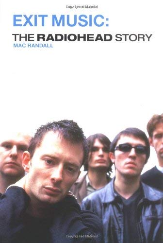 Beispielbild fr Exit Music: The "Radiohead" Story zum Verkauf von AwesomeBooks