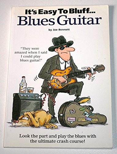 9780711980082: It's Easy to Bluff... Blues Guitar