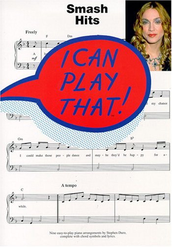 Stock image for I CAN PLAY THAT! SMASH HITS LC for sale by AwesomeBooks