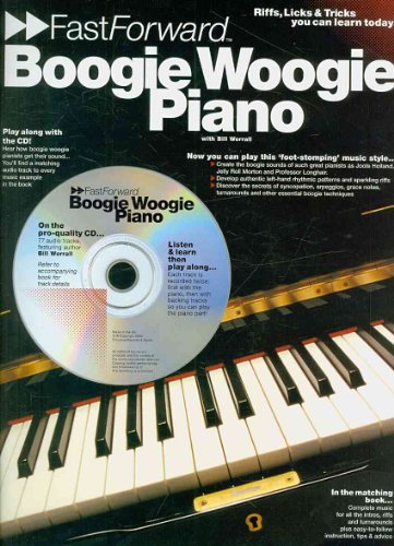 9780711981973: FastForward Boogie Woogie Piano: Riffs, Licks & Tricks You Can Learn Today!