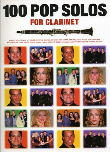 Stock image for 100 POP SOLOS FOR CLARINET CLT: For the Clarinet for sale by Reuseabook