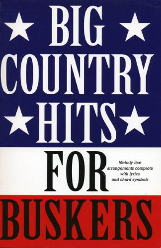 Beispielbild fr Big Country Hits for Buskers (Music) zum Verkauf von WorldofBooks