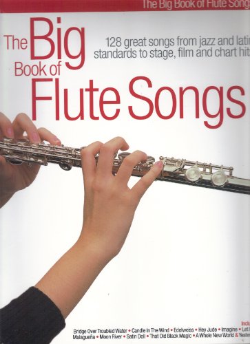 Beispielbild fr The Big Book Of Flute Songs zum Verkauf von WorldofBooks