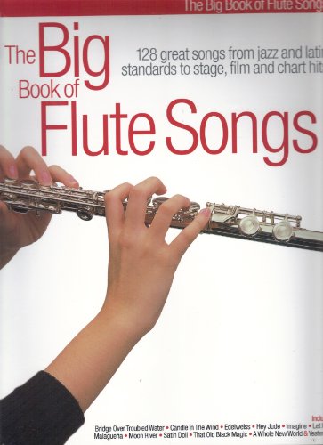 Stock image for The Big Book Of Flute Songs for sale by WorldofBooks