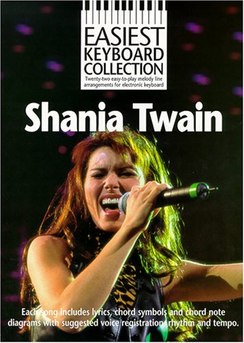 Stock image for Shania Twain: Easiest Keyboard Collection for sale by WorldofBooks