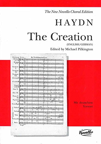 Imagen de archivo de The Creation / Die Schopfung: An oratorio for soprano, tenor and bass soli, SATB and orchestra: Vocal Score (English/German) (Mit deutschen Text und Vorwort) a la venta por Revaluation Books