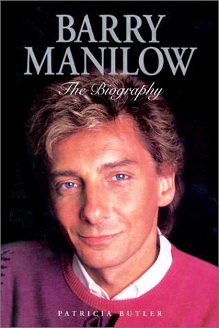 Imagen de archivo de Barry Manilow: The Biography a la venta por Goldstone Books
