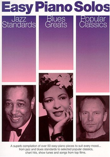 9780711985513: Easy piano solos: jazz standards, blues greats, popular classics piano