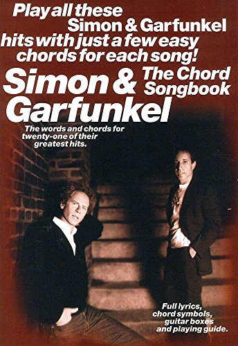 Simon And Garfunkel - The Chord Songbook (Paul Simon/Simon & Garfunkel) (9780711985797) by [???]