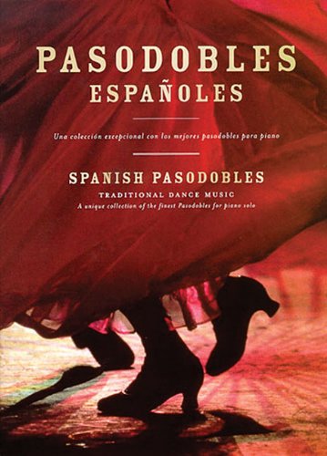 9780711985995: Pasodobles Espanoles: Traditional Dance Music, Piano Solo