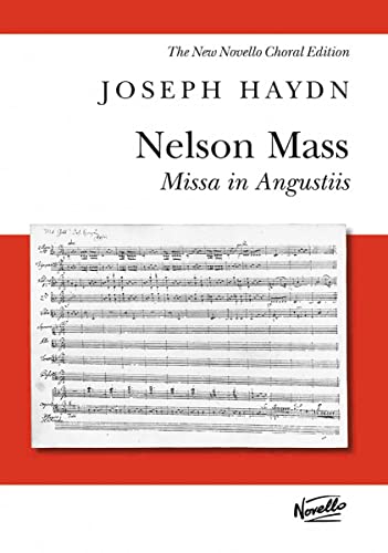 Stock image for NELSON MASS VOCAL SCORE MISSA IN ANGUSTIIS NEW NOVELLO CHORAL EDITION Format: Paperback for sale by INDOO