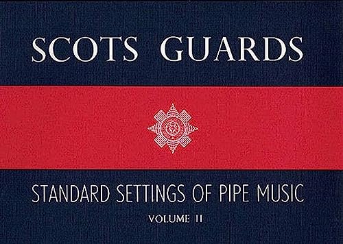 9780711986411: Scots Guards - Volume 2: Standard Settings of Pipe Music