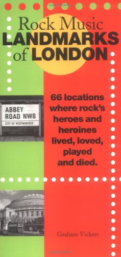 London's 50 Outstanding Rock Music Landmarks (9780711986756) by Vickers, Graham