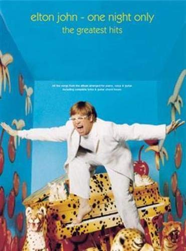 Beispielbild fr Elton John: One Night Only - The Greatest Hits (Piano Vocal Guitar) zum Verkauf von WorldofBooks