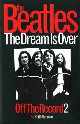 Beispielbild fr The Beatles The Dream Is Over: Off The Record 2 zum Verkauf von WorldofBooks