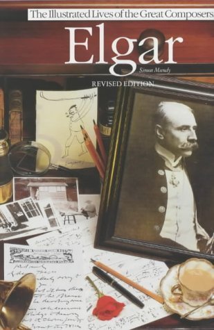 Beispielbild fr Elgar (The Illustrated Lives of the Great Composers) zum Verkauf von WorldofBooks