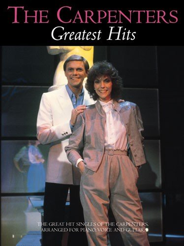 9780711989870: The Carpenters: Greatest Hits (Piano Vocal Guitar)