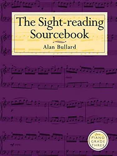 Stock image for Bullard: The Sight-Reading Sourcebook For Piano Grade Three for sale by GF Books, Inc.