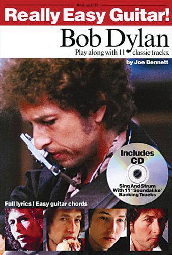 Really Easy Guitar! Bob Dylan (9780711990623) by Bob Dylan; Bennett, Joe