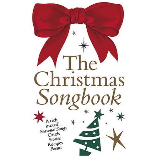 Beispielbild fr The Christmas Songbook zum Verkauf von Wonder Book