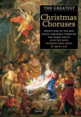Imagen de archivo de The Greatest Christmas Choruses a la venta por Learnearly Books