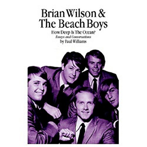 9780711991033: Brian Wilson & the Beach Boys: How Deep the Ocean: How Deep is the Ocean?