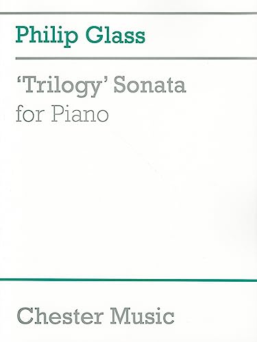 Philip Glass: Trilogy Sonata for Piano