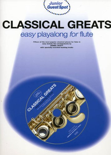 9780711991439: Classical Greats: Easy Playalong for Flute (Junior guest spot): Classical Greats - Easy Playalong (Flute)