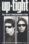 Stock image for Up-tight: The Velvet Underground Story for sale by East Kent Academic