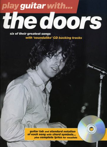 9780711992054: PLAY GUITAR WITH... THE DOORS TAB BOOK/CD: Six of their greatest songs