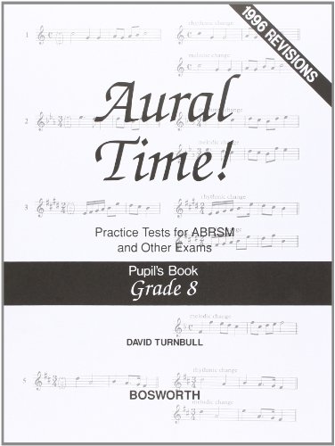 Beispielbild fr David Turnbull: Aural Time! Practice Tests - Grade 8 (Pupil's Book) zum Verkauf von GF Books, Inc.