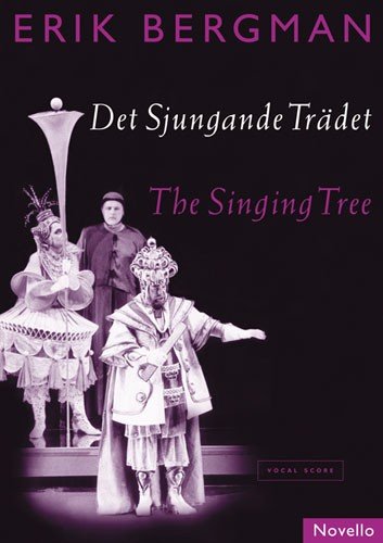 Det Sjungande Tradet. The Singing Tree Opus 110. Vocal score.