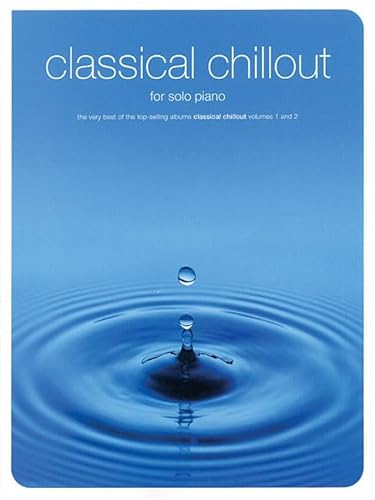 Beispielbild fr Classical Chillout for Solo Piano zum Verkauf von WorldofBooks