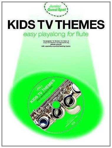 9780711992672: JUNIOR GUEST SPOT KIDS TV THEMES EASY PLAYALONG (FLUTE) FLT BOOK/CD